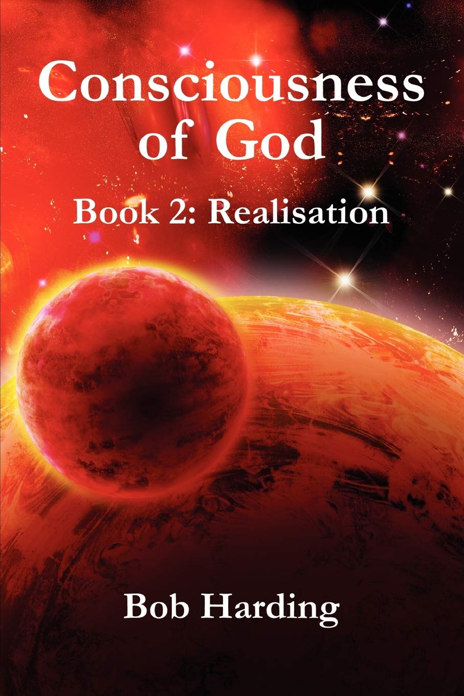 Consciousness of God Book 2: Realisation