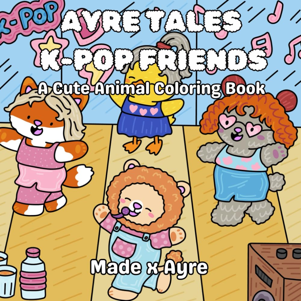 Ayre Tales K-POP Friends: A Cute Animal Colouring Book