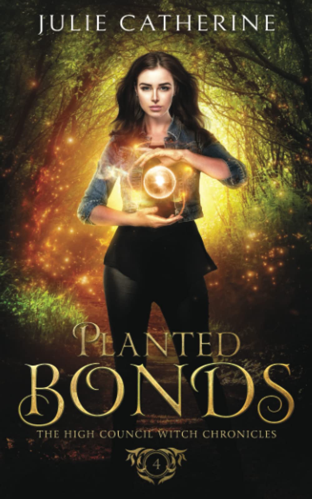 Planted Bonds: 4 (The High Council Witch Chronicles)