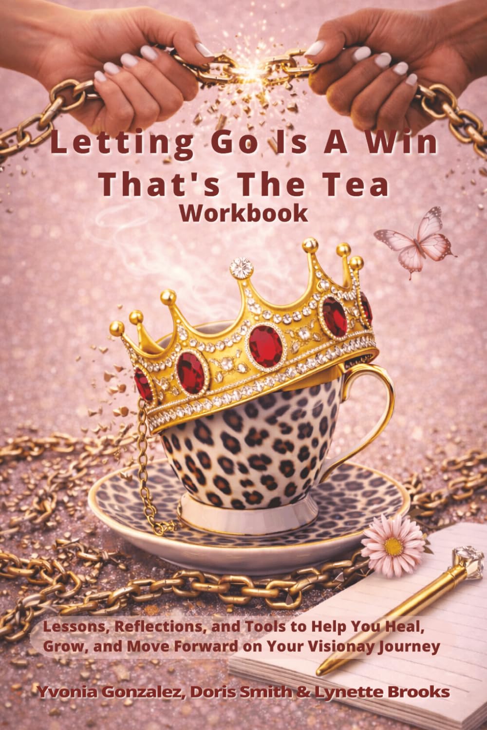 LETTING GO IS A WIN, THAT'S THE TEA (WORKBOOK)