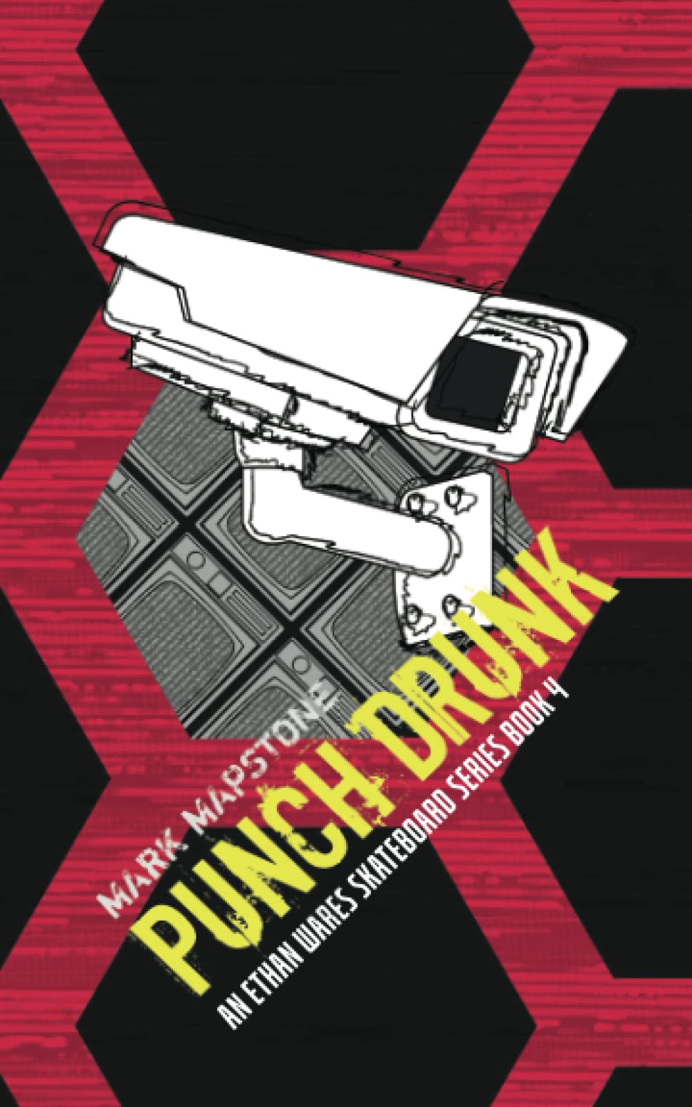 Punch Drunk: An Ethan Wares Skateboard Series Book 4