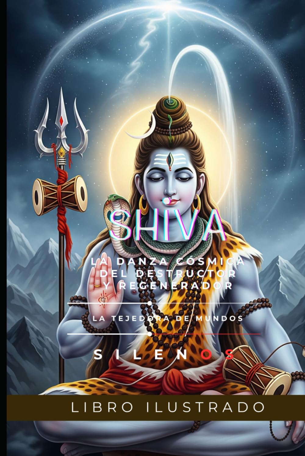 SHIVA: La Danza Cósmica del Destructor y Regenerador (MITOLOGIA INDIA)