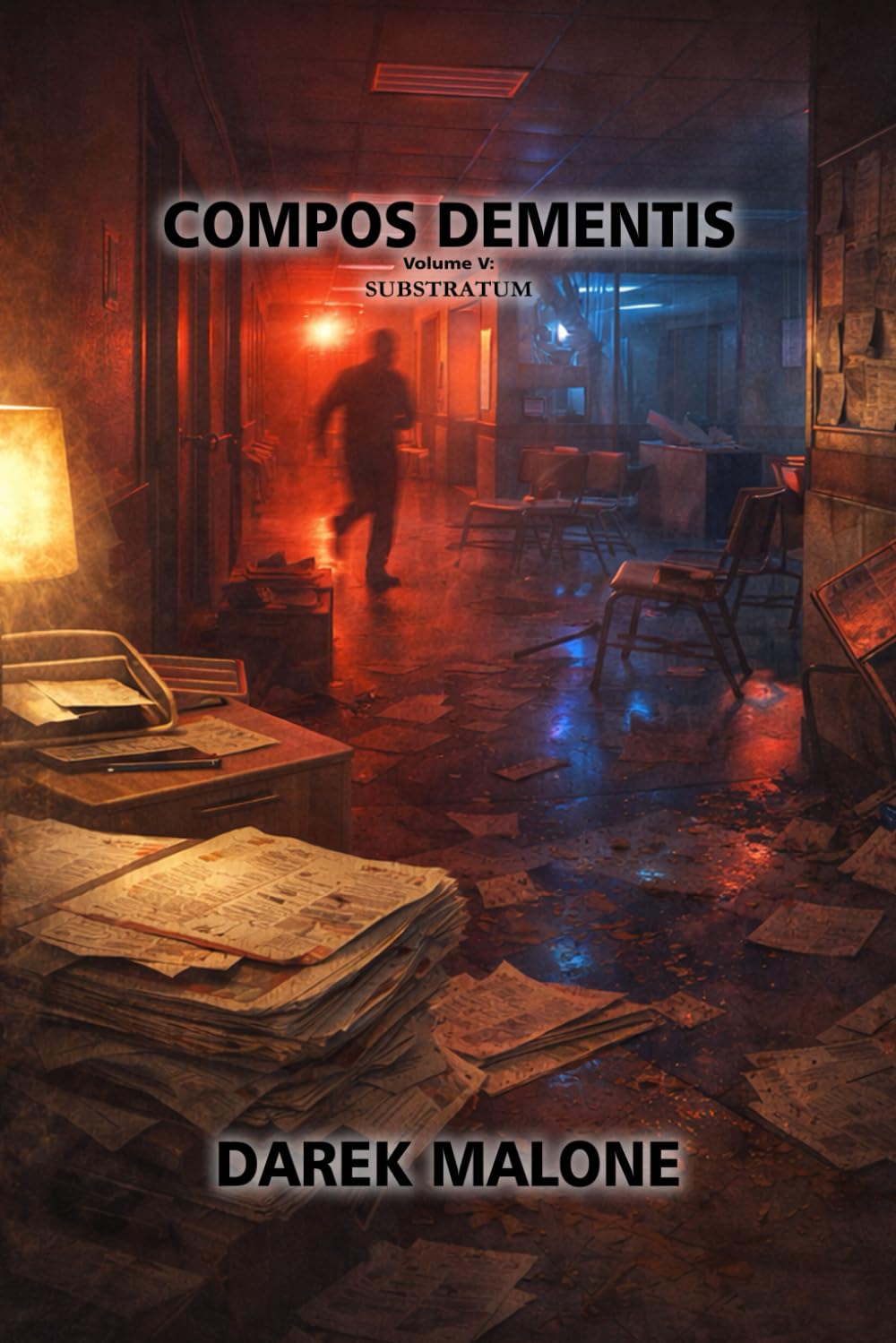 COMPOS DEMENTIS: Volume V: Substratum