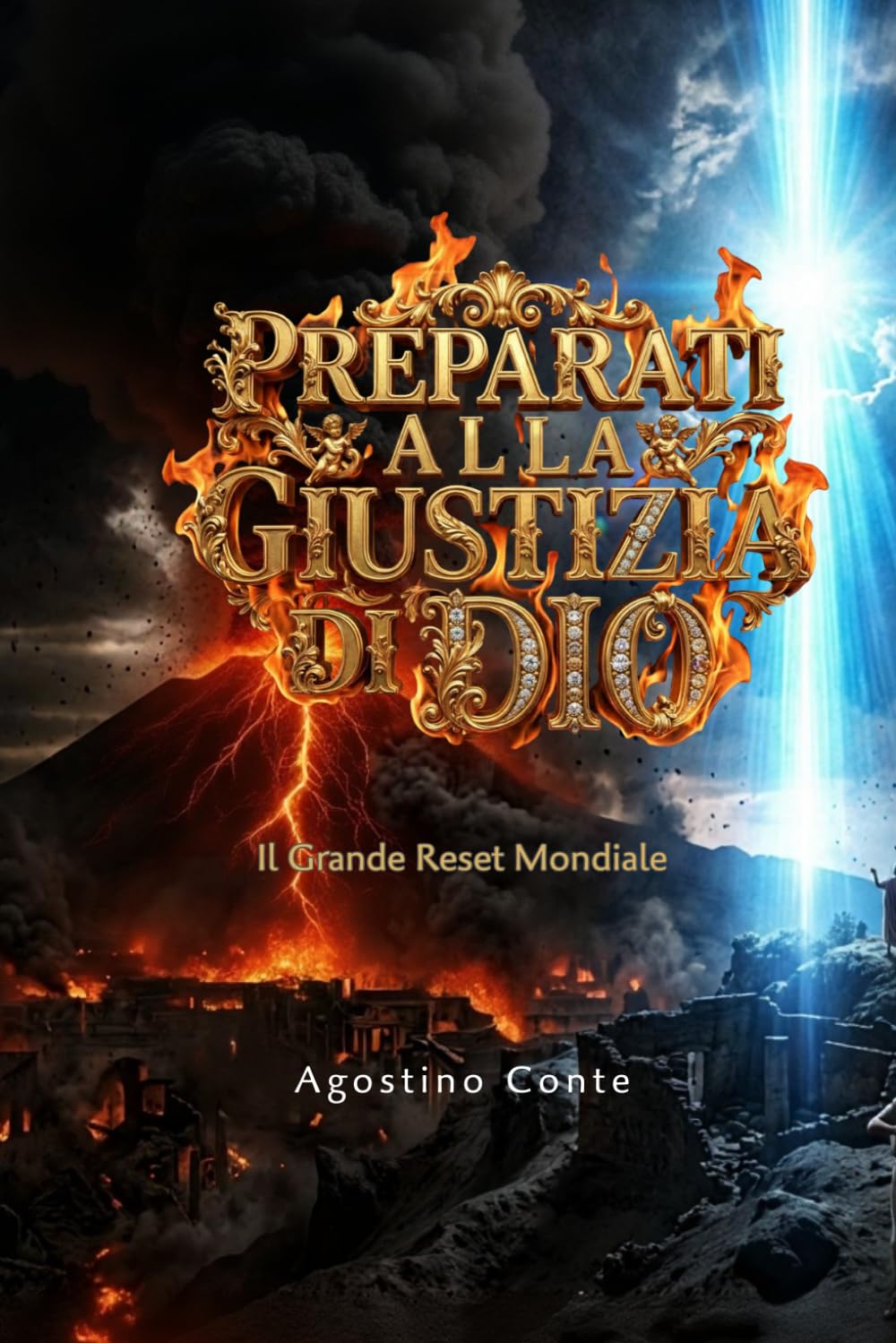 PREPARATI ALLA GIUSTIZIA DI DIO: Il Grande Reset Mondiale