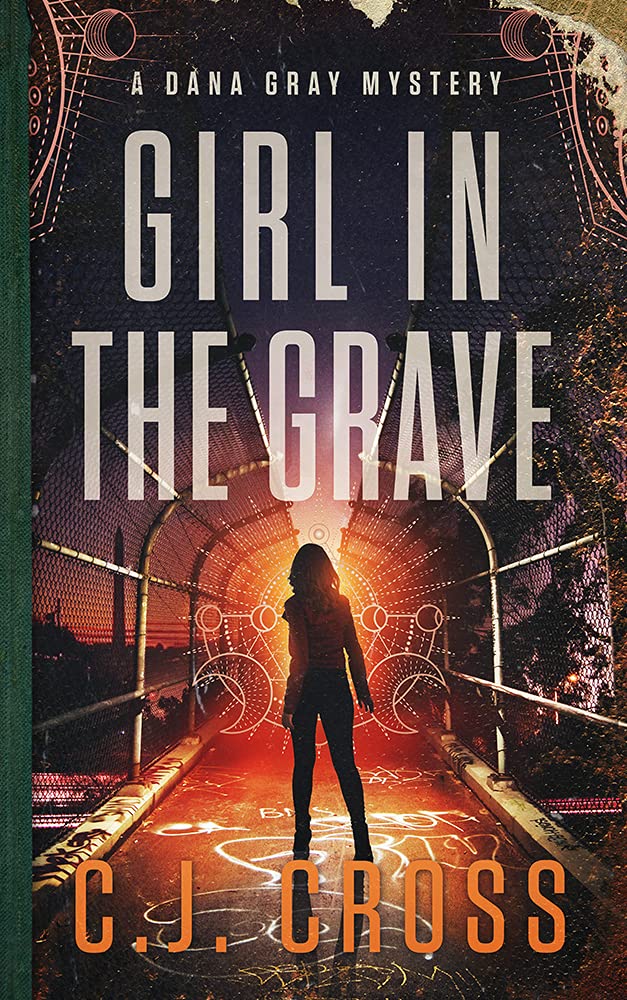 Girl in the Grave (Dana Gray FBI Mystery Thriller Book 3)