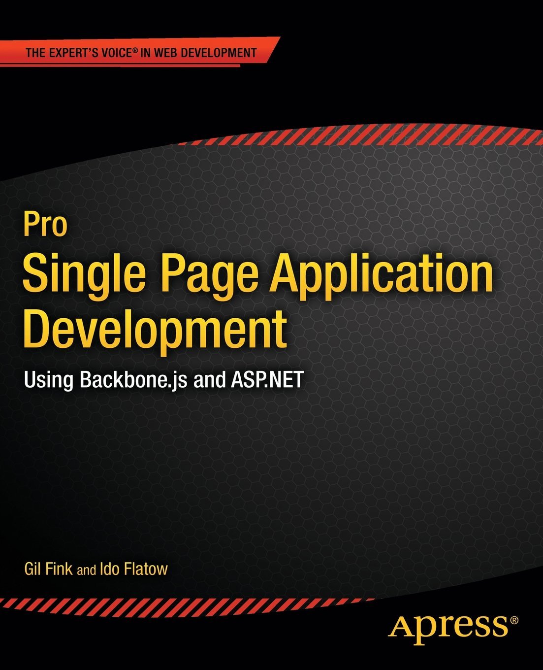 [Pro Single Page Application Development: Using Backbone.js and ASP.NET] [By: Fink, Gil] [May, 2014]