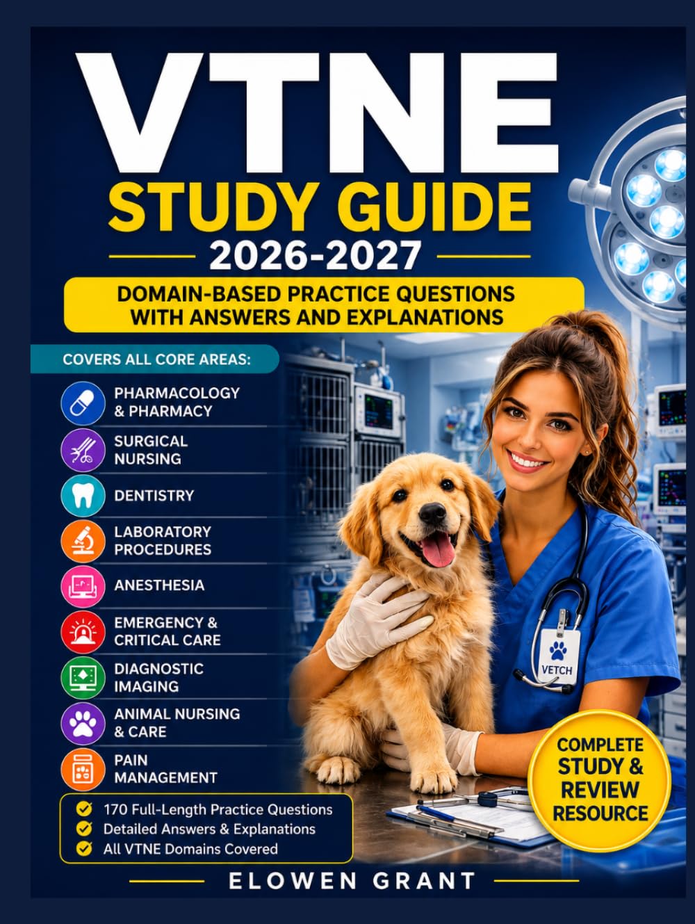 VTNE STUDY GUIDE 2026-2027: Domain-Based Practice Questions with Answers and Explanations