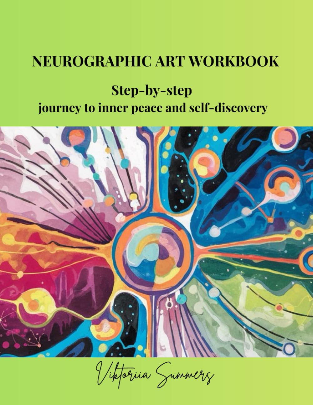 NEUROGRAPHIC ART WORKBOOK: Step-by-step journey to inner peace and self-discovery