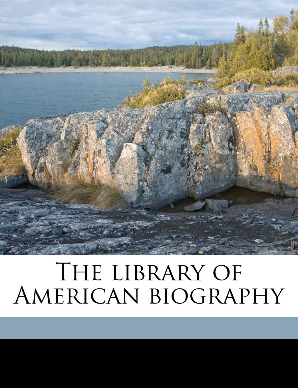 The Library of American Biography Volume 2