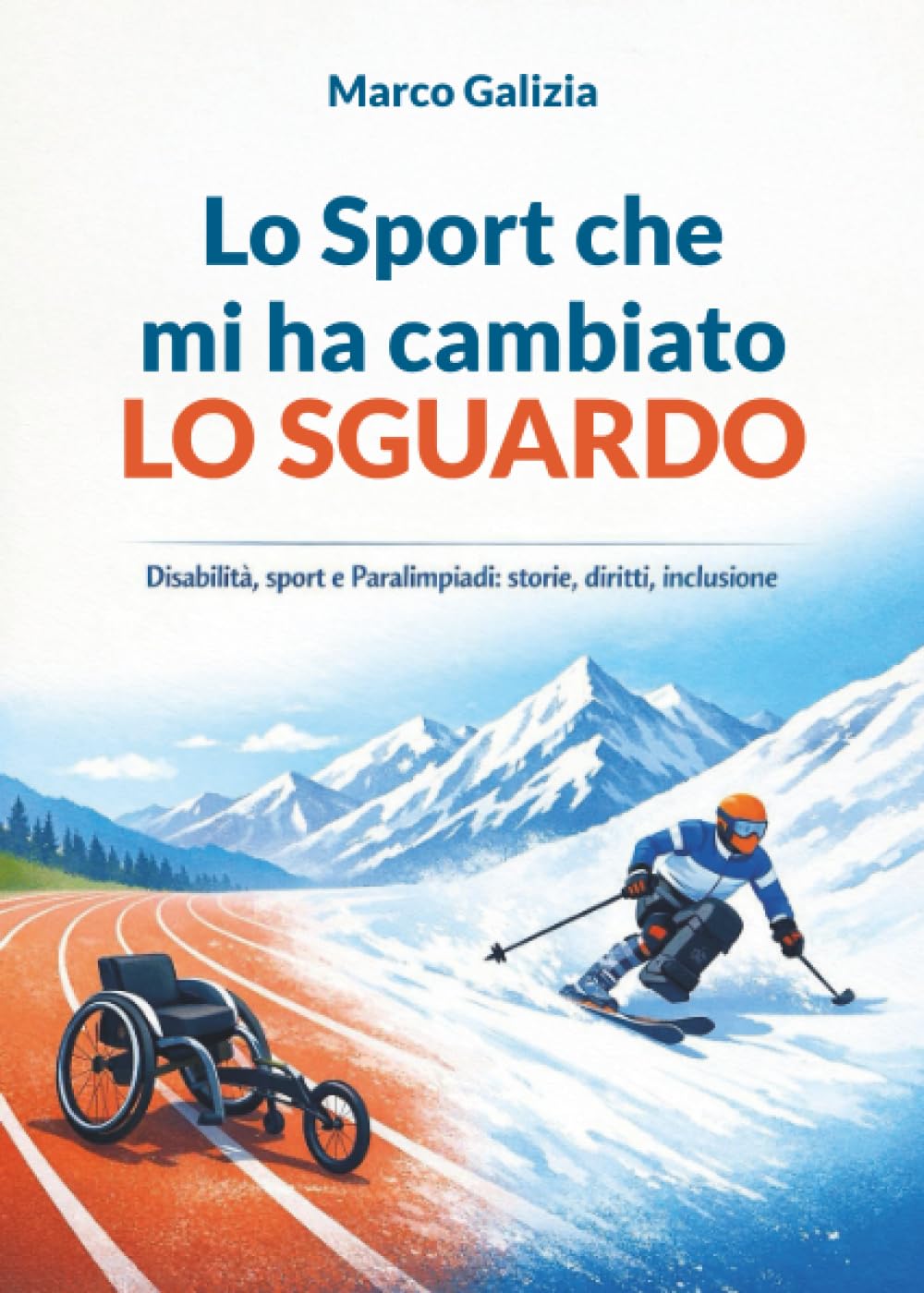 Lo Sport che mi ha cambiato lo sguardo