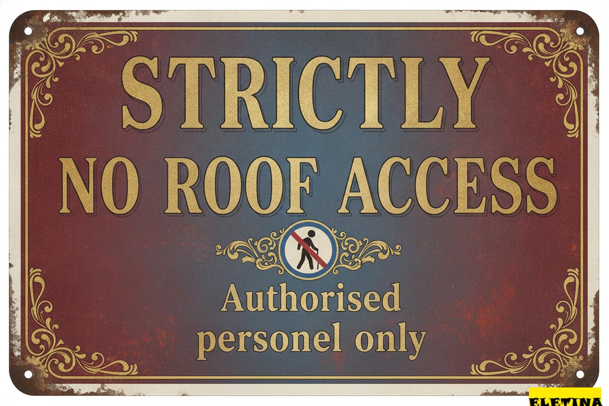 No Roof Access Authorized Personnel Tin Sign, 8x12 Inch
