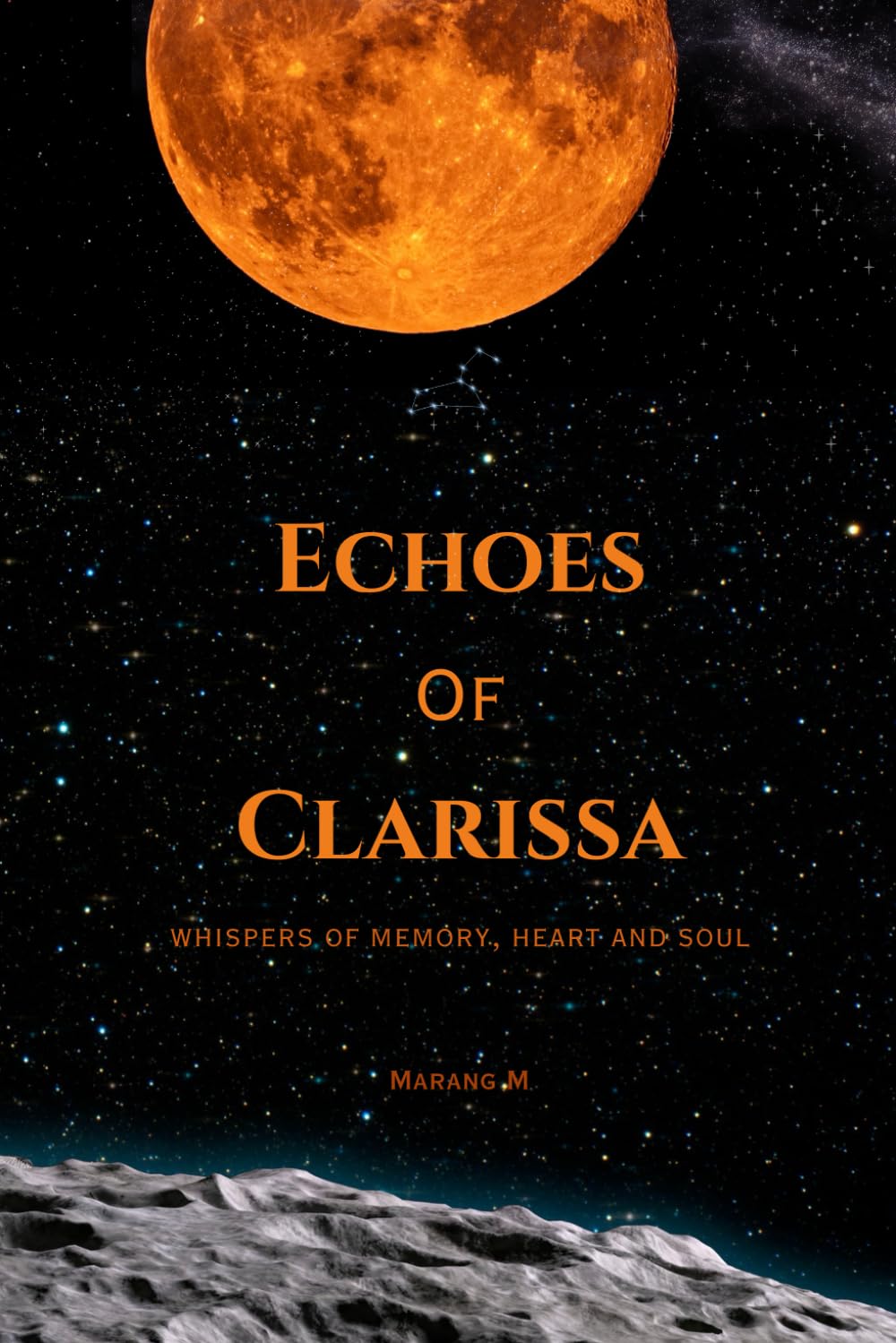Echoes Of Clarissa: whispers of memory, heart and soul