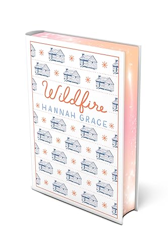 Wildfire: Deluxe Edition Hardcover: A Novel (The Maple Hills)