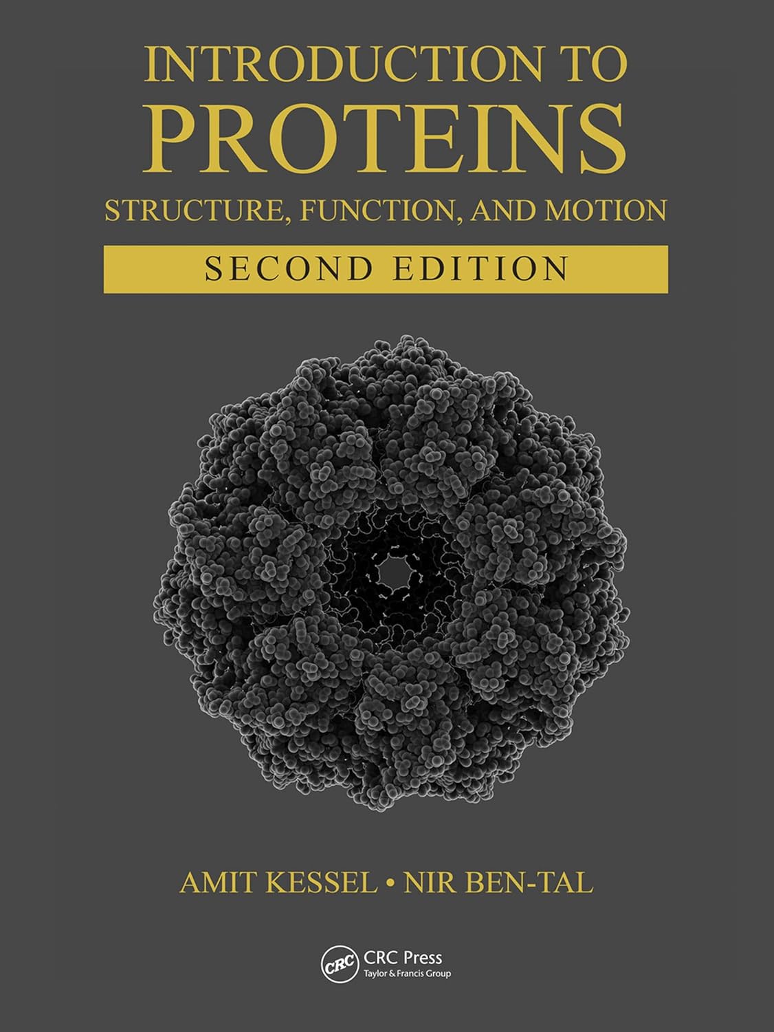 Introduction to Proteins Structure, Function, and Motion, Second
