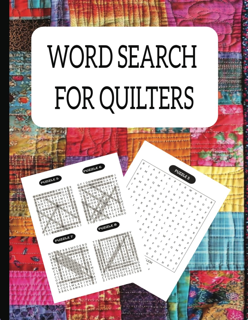 WORD SEARCH FOR QUILTERS: A Large Print Puzzle Book Filled with Quilt-Inspired Fun!