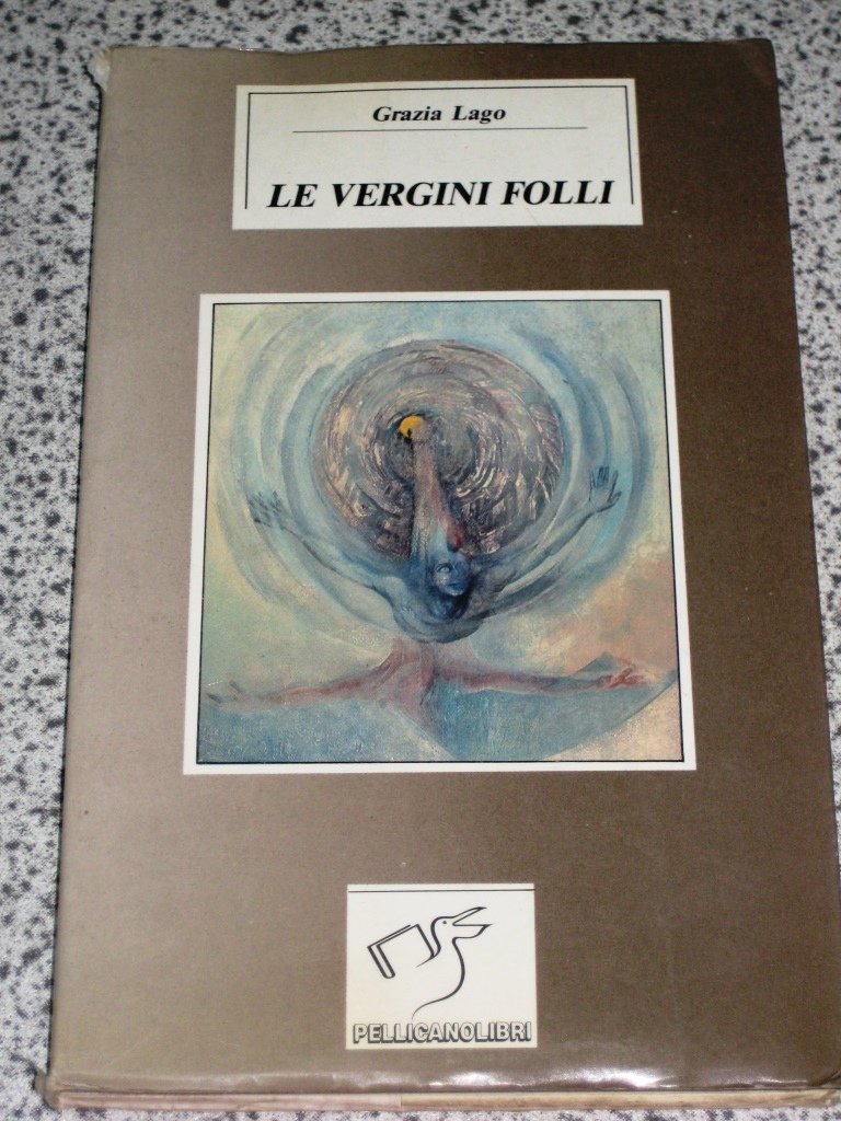 Le vergini folli (Inediti rari e diversi) 9788885881082
