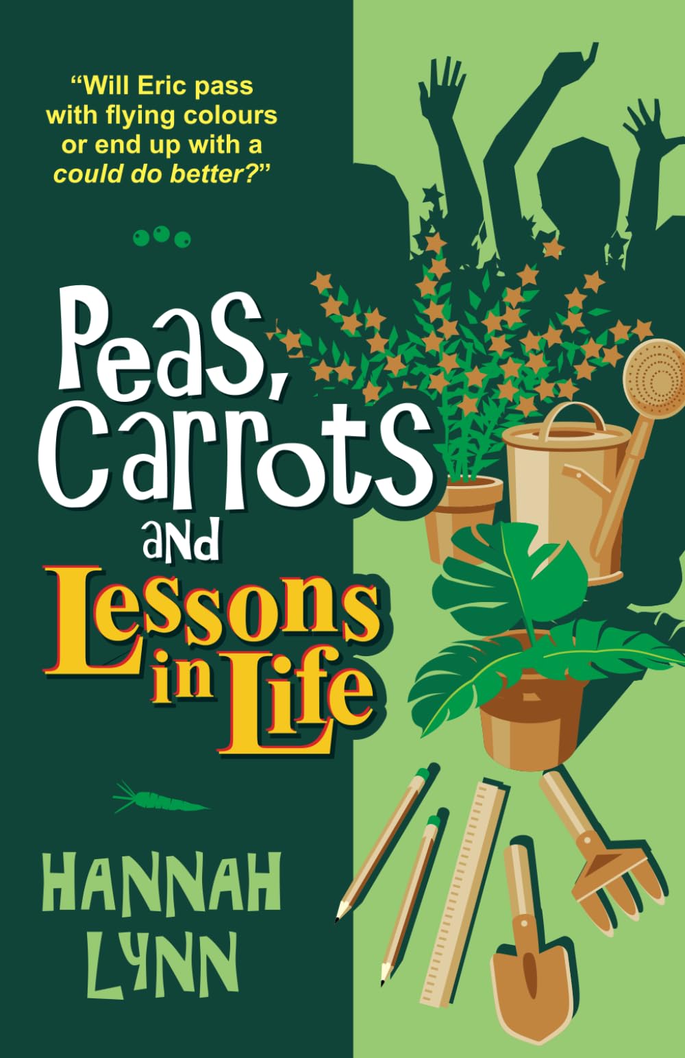 Peas, Carrots and Lessons in Life (The Peas and Carrots Series)