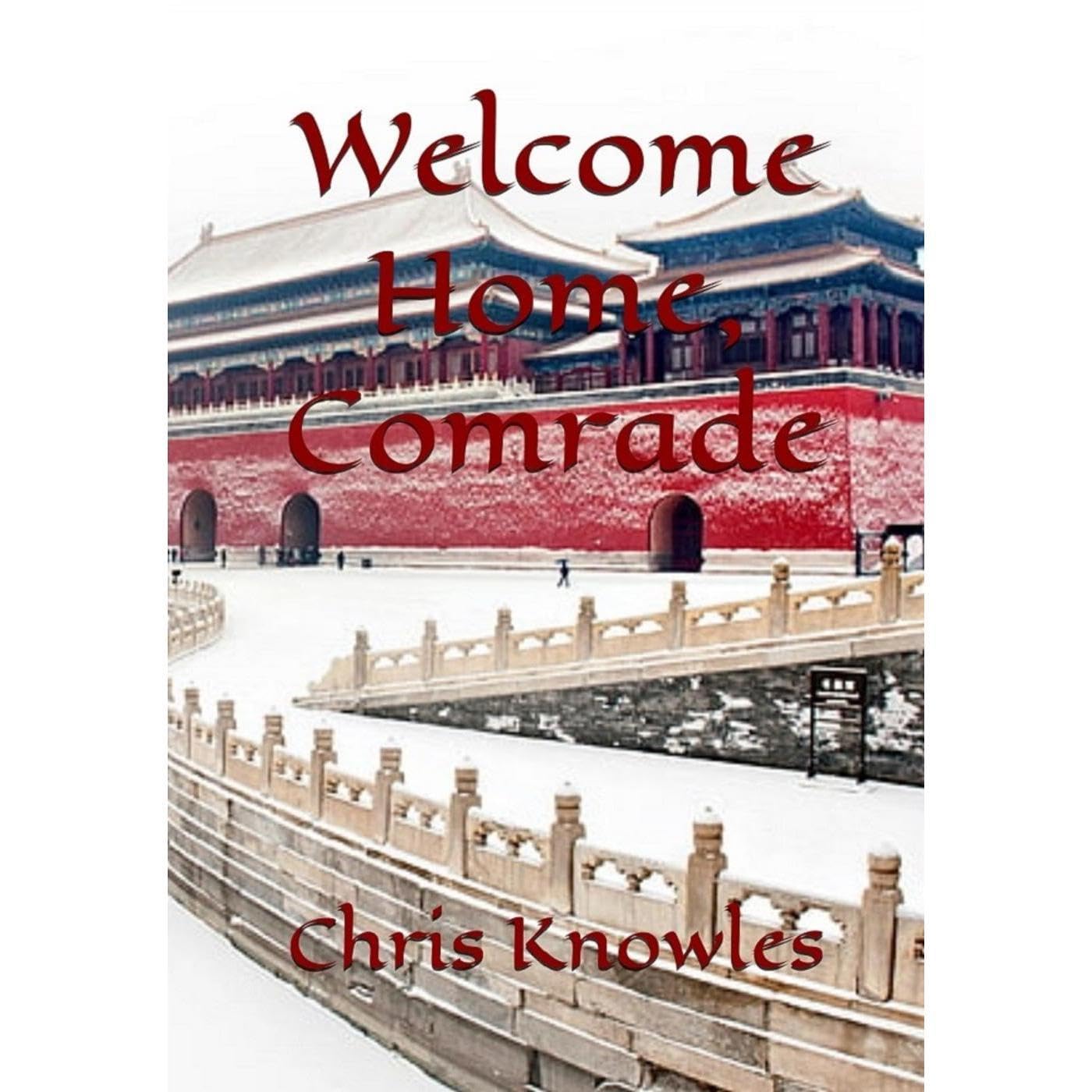 Welcome Home, Comrade