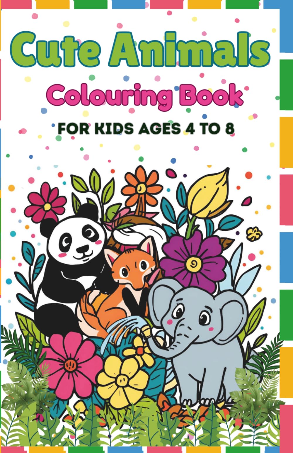 Cute Animals Colouring Book: Adorable Jungle & Forest Animals for Kids Ages 4–8 | Fun and Easy Coloring Pages with 33 Single-Sided Designs