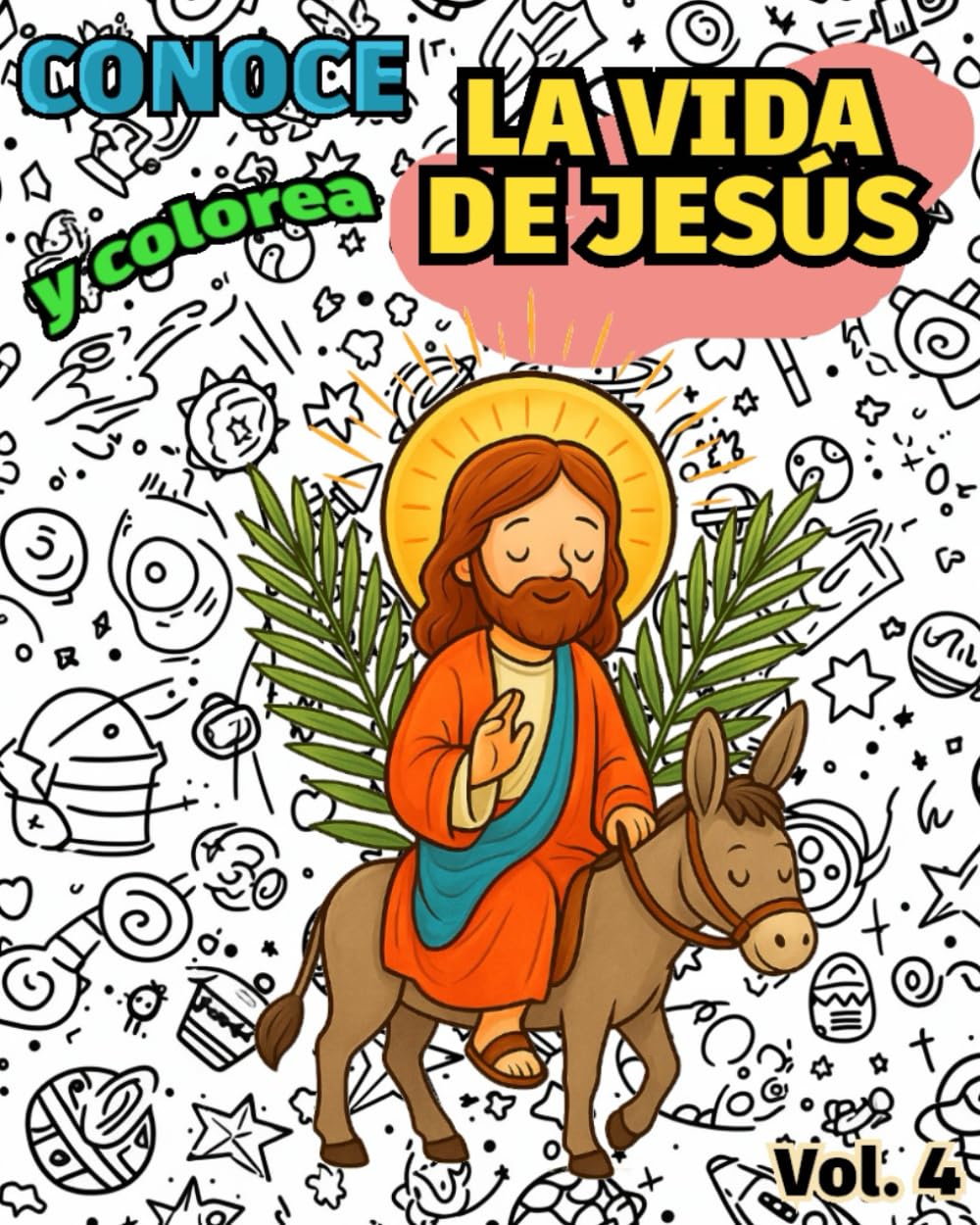 Conoce y Colorea LA VIDA DE JESÚS: Libro infantil para colorear católico · Enseñanzas cristianas del Evangelio y la Biblia para niños