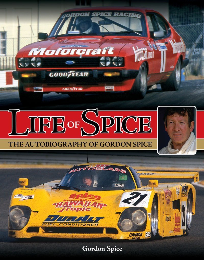 Life of Spice The Autobiography of Gordon Spice Gordon Spice