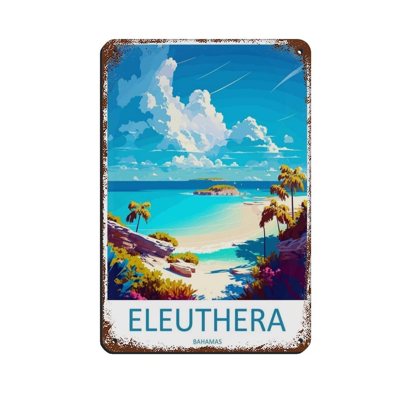 Eleuthera Travel Art Caribbean Travel (10) Tin Sign Vintage Metal Pub Club Cafe Bar Home Wall Art Decoration Poster Retro 8x12inch(20x30cm)