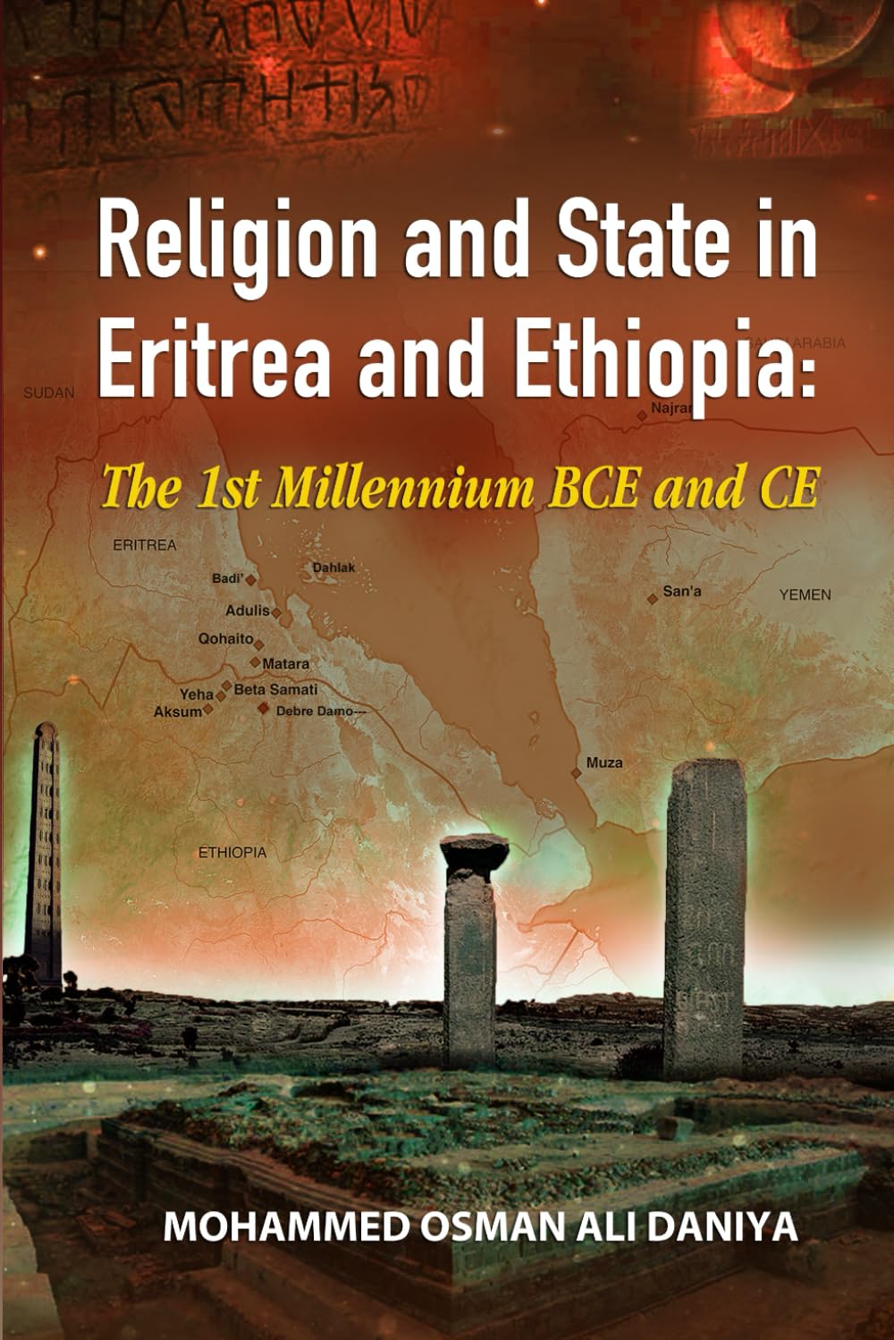 Religion and State in Eritrea and Ethiopia: The 1st Millennium BCE and CE