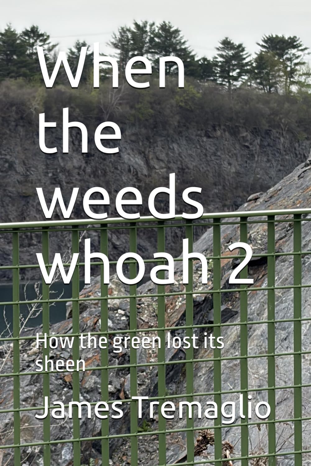 When the weeds whoah 2: How the green lost its sheen