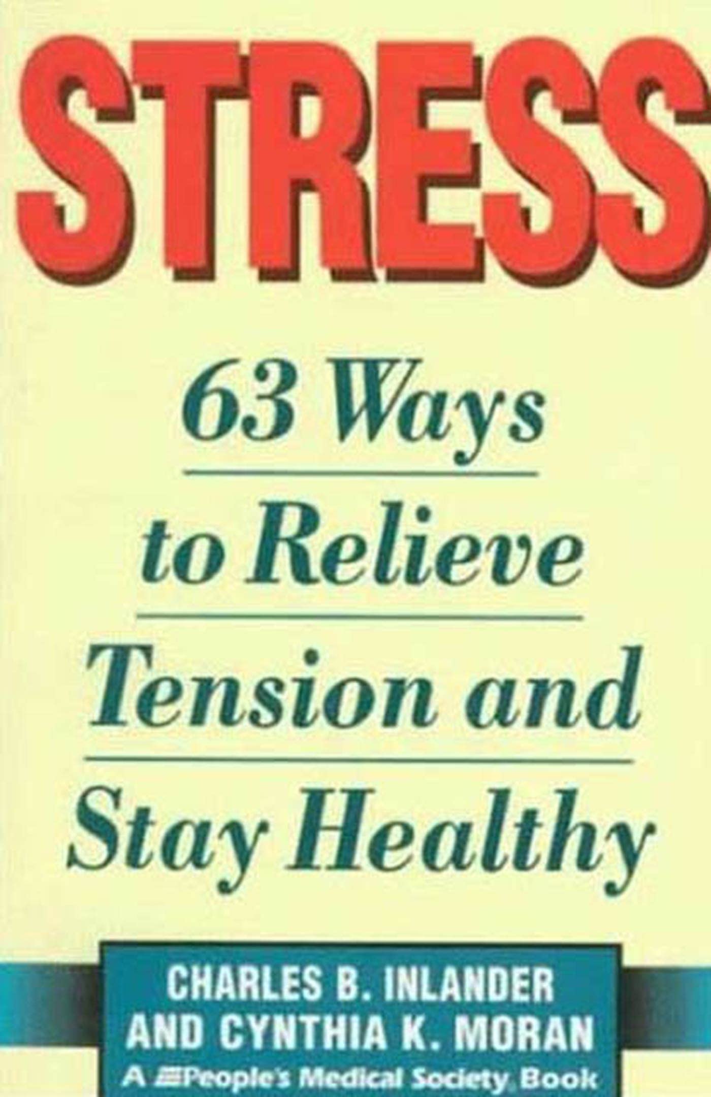 Buy Stress: 63 Ways to Relieve the Tension and Stay Healthy: 63 Ways to Relieve Tension and Stay Healthy — BookShops.in