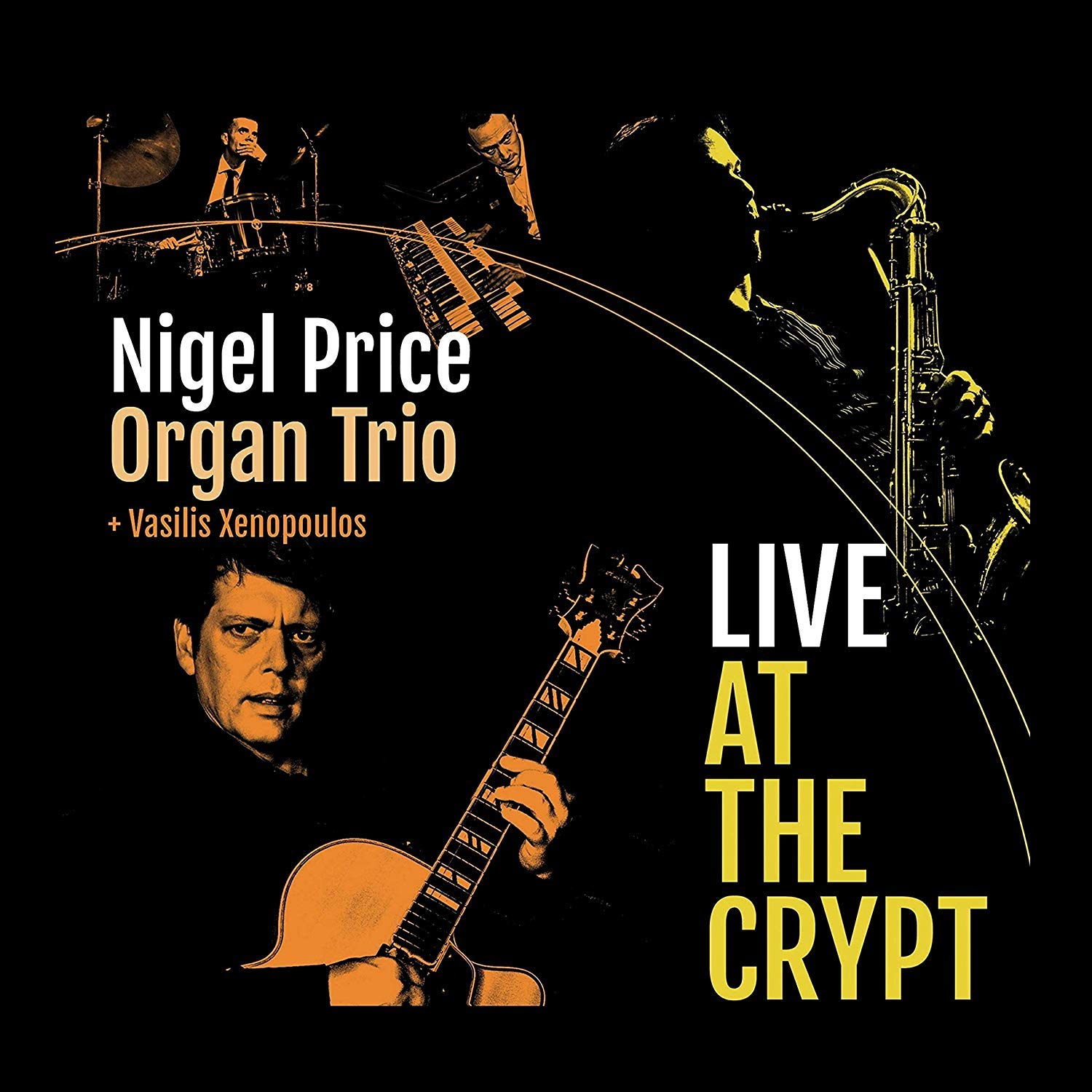 Nigel Price Organ Trio and Vasilis Xenopoulos Live At the Crypt CD NEW