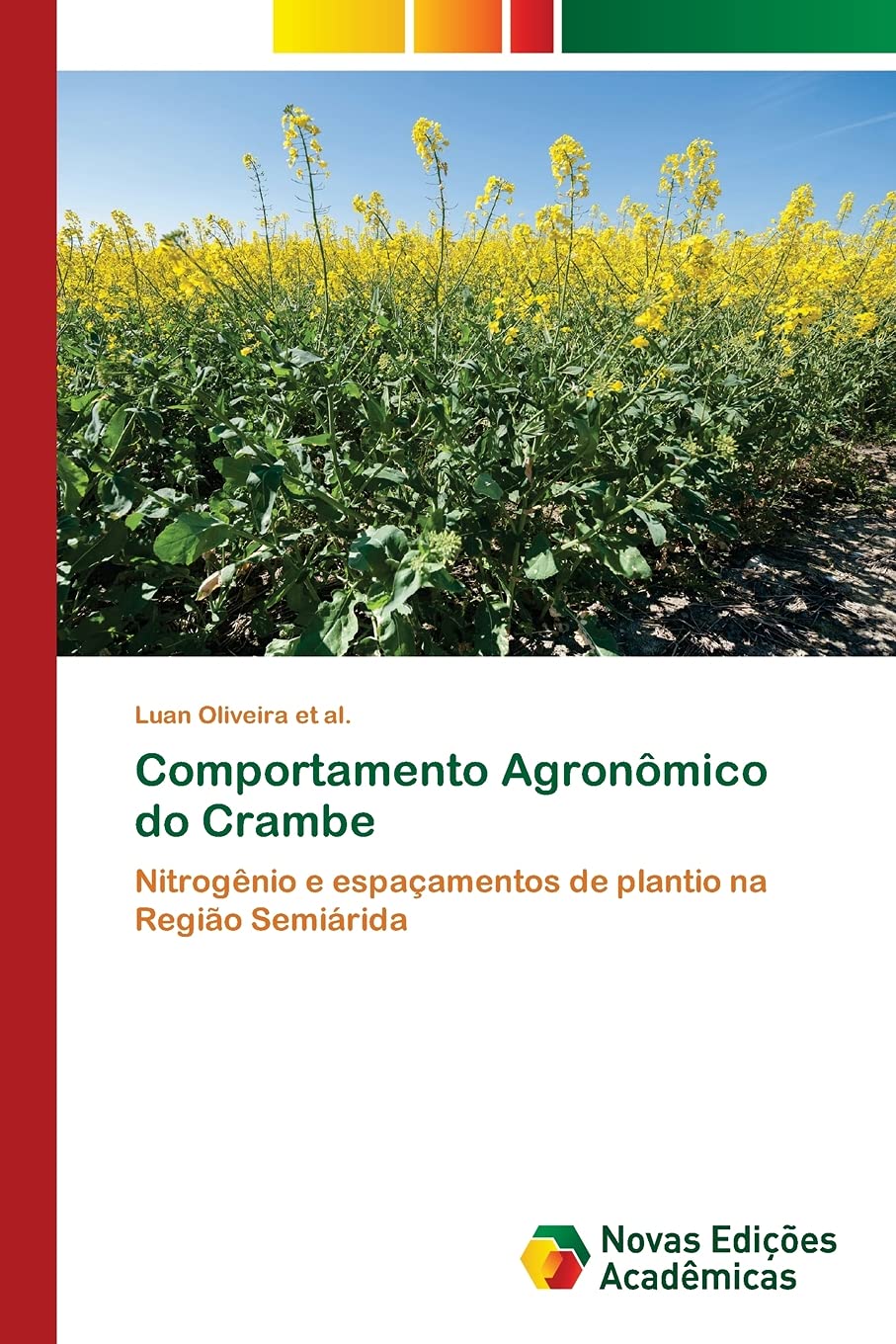 Comportamento Agronômico do Crambe: Nitrogênio e espaçamentos de plantio na Região Semiárida