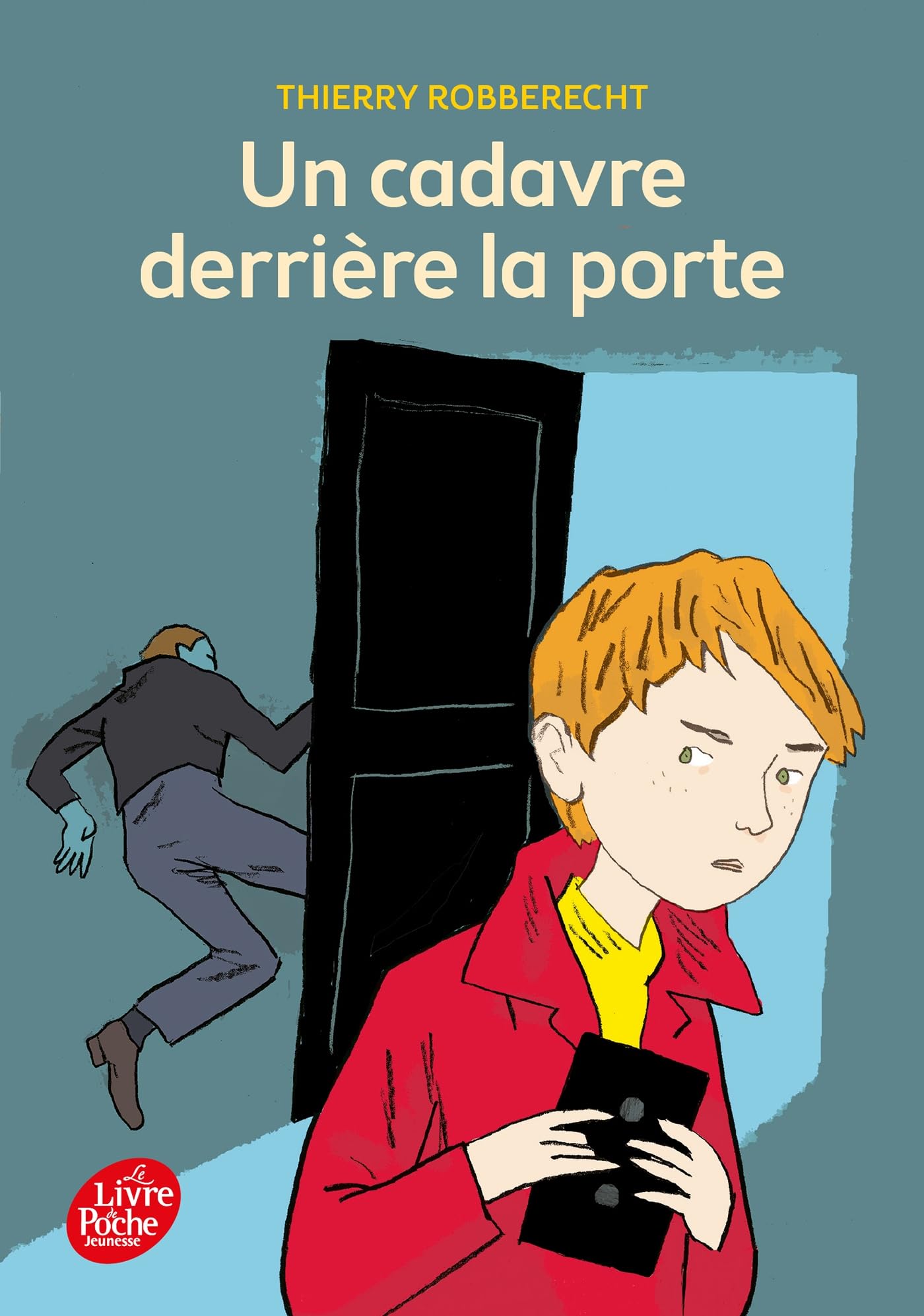 Un cadavre derrière la porte (Livre de Poche Jeunesse)