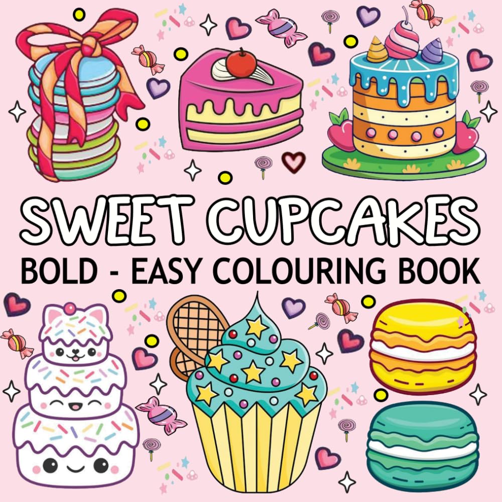 Sweet Cupcakes Colouring Book: 44 Beautiful, Relaxing Cupcake Colouring Pages for Adults & Teens, featuring Cute Dessert, Cupcake, Donut, Candy, Chocolate, and more.