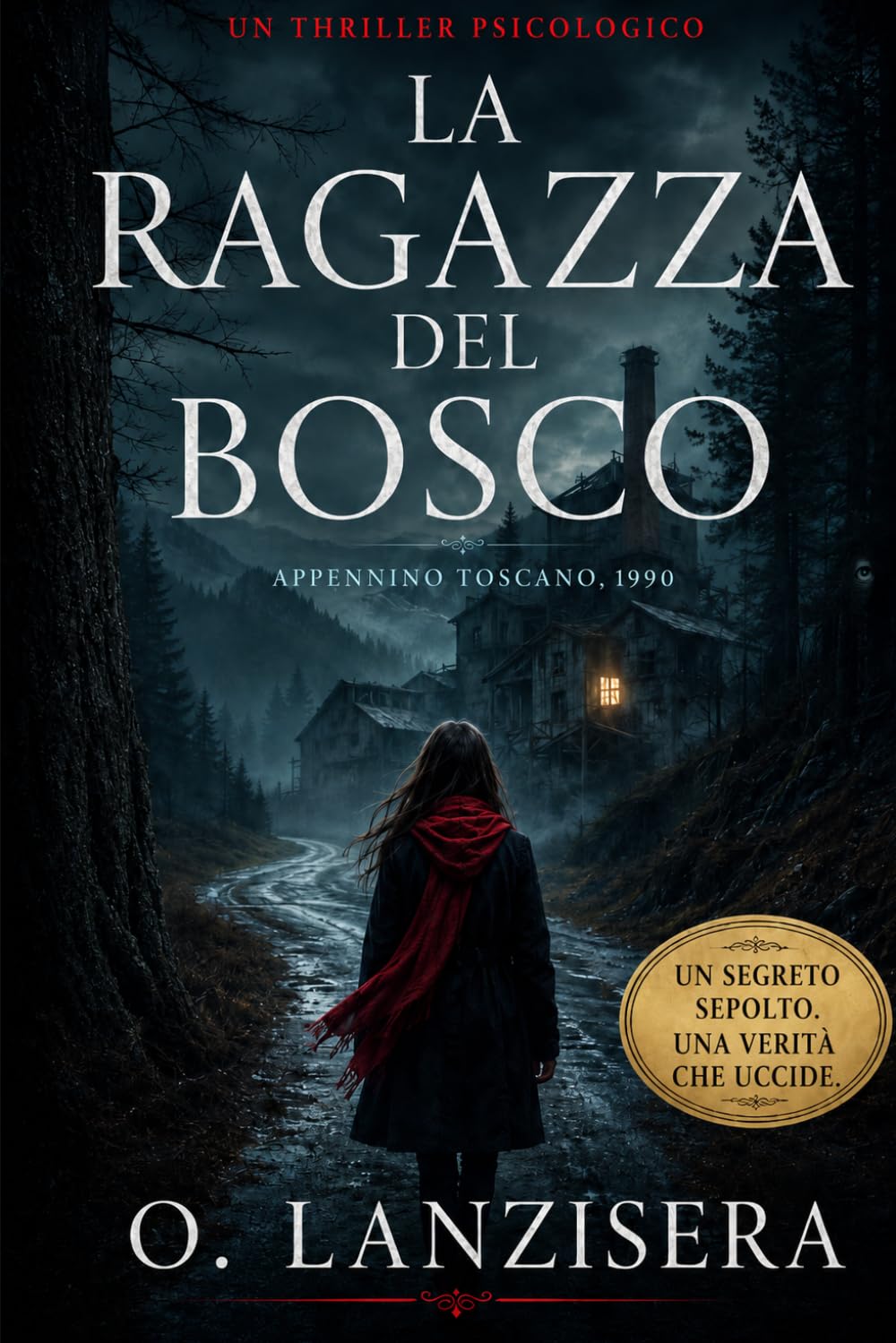 La ragazza del bosco: Un thriller psicologico pieno di suspense