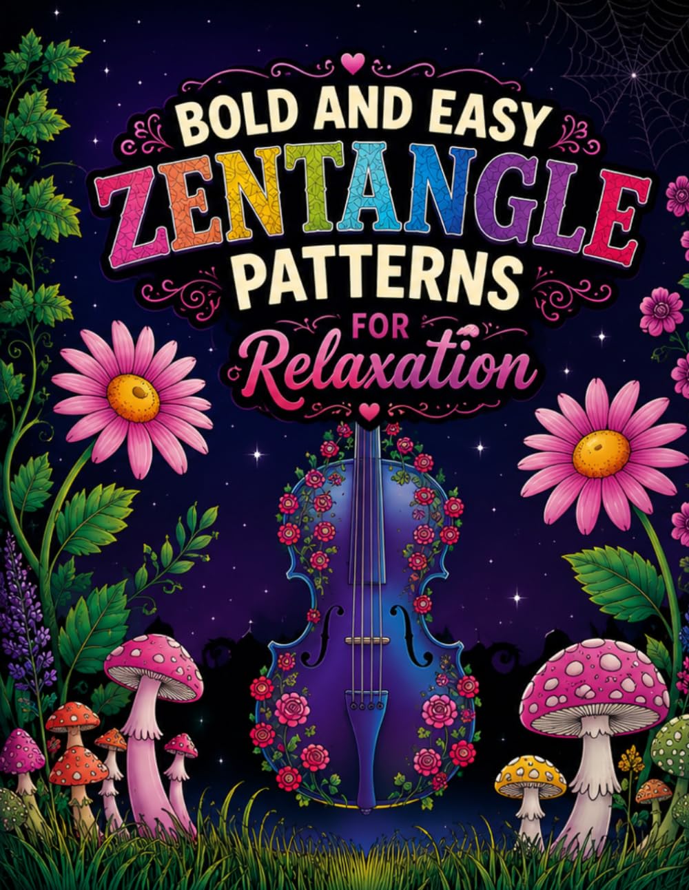 Bold and Easy Zentangle Patterns for Relaxation: 84 Large Print Zentangle Designs for All Ages