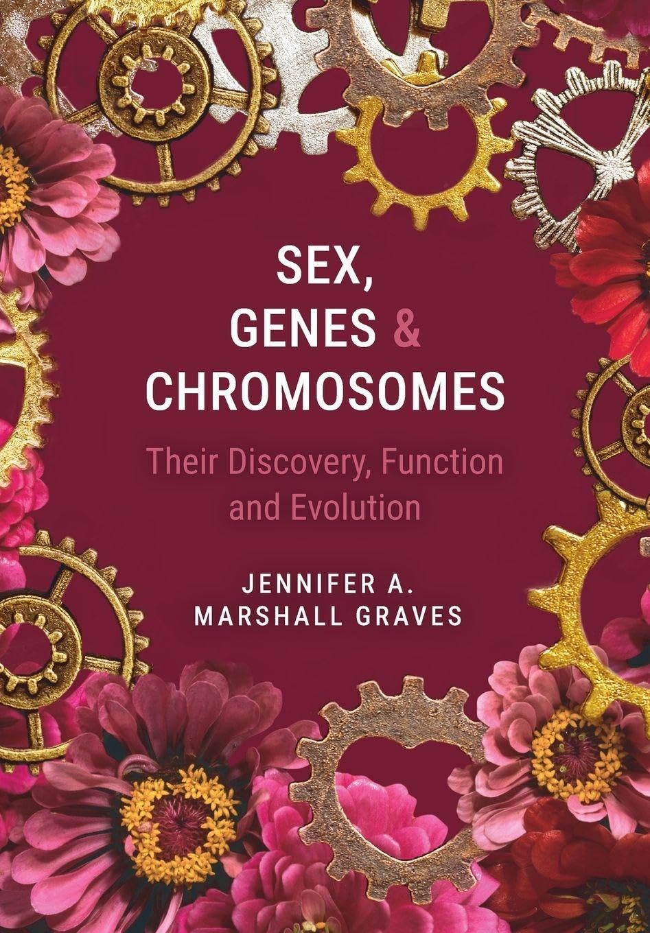 Sex, Genes and Chromosomes: Their Discovery, Function and Evolution