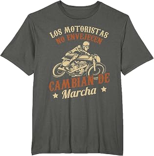 Motero Los Motoristas No Envejecen Camiseta