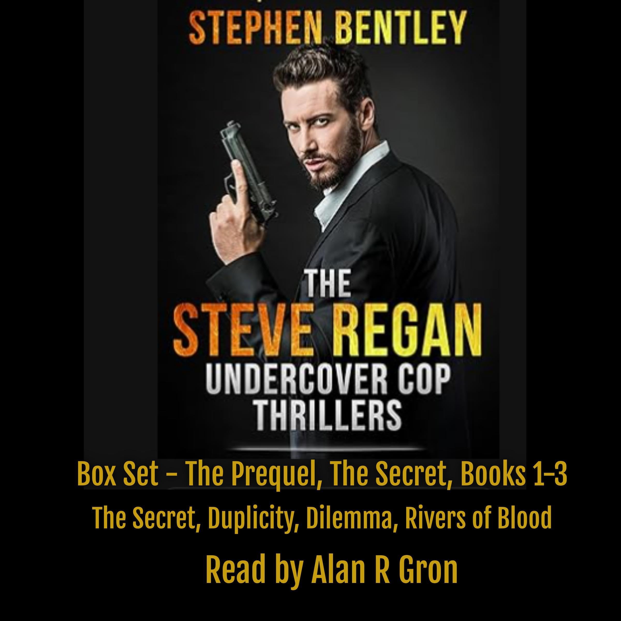 The Steve Regan Undercover Cop Thrillers: Box Set