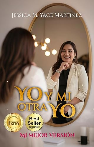 YO Y MI OTRA YO Mi mejor versión (Spanish Edition)