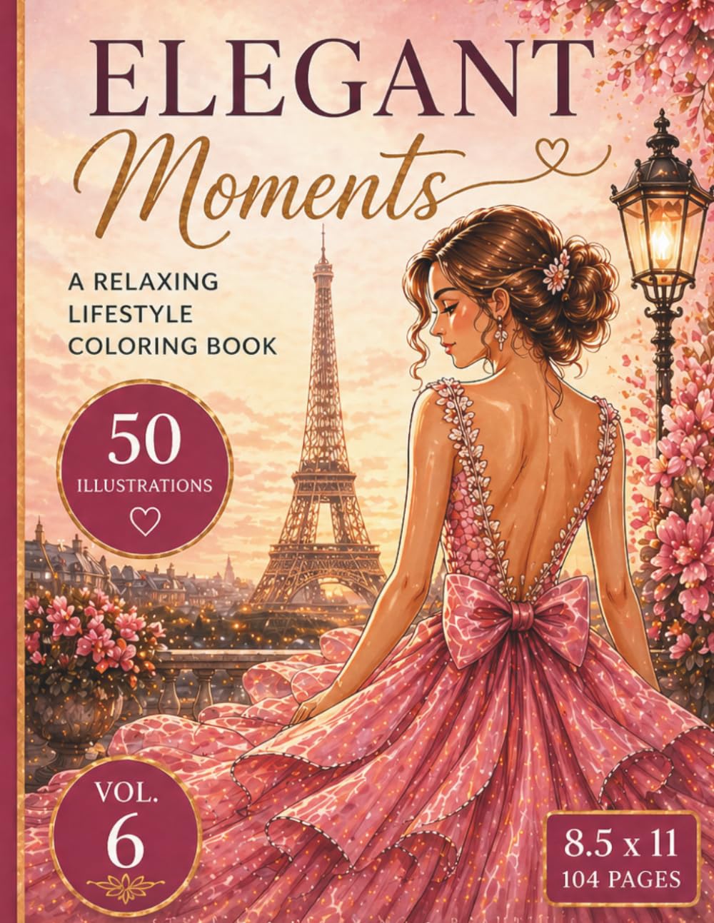 Elegant Moments Vol. 6: Stylish Dresses, Elegant Designs and Relaxing Coloring Pages for Creative Moments