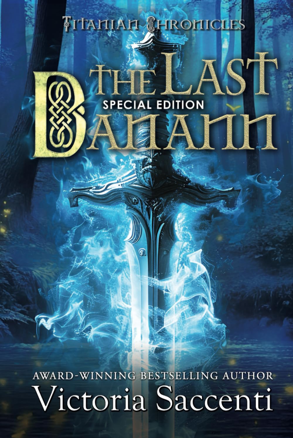The Last Danann: Special Edition (Titanian Chronicles)      Hardcover – April 12, 2025