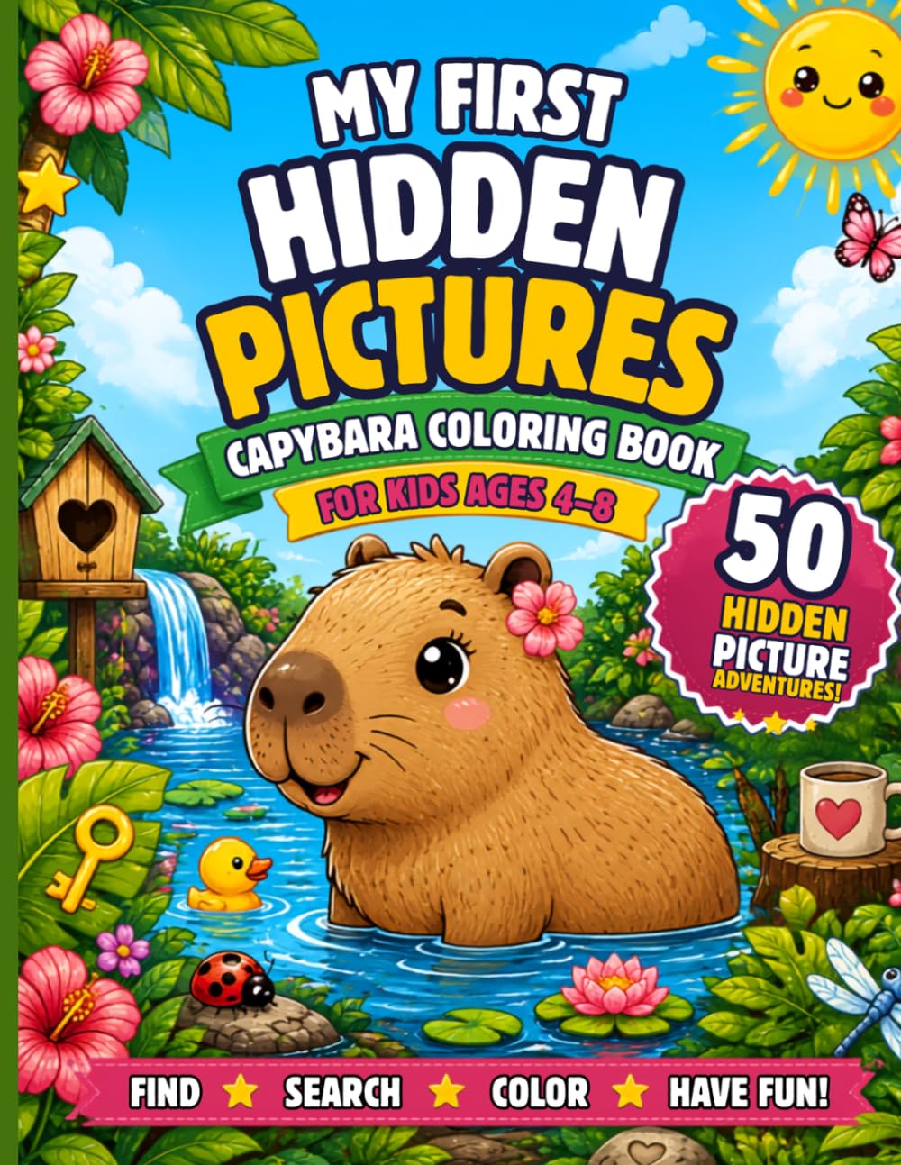 My First Hidden Pictures: Capybara Coloring Book for Kids Ages 4–8 | 50 Hidden Picture Adventures