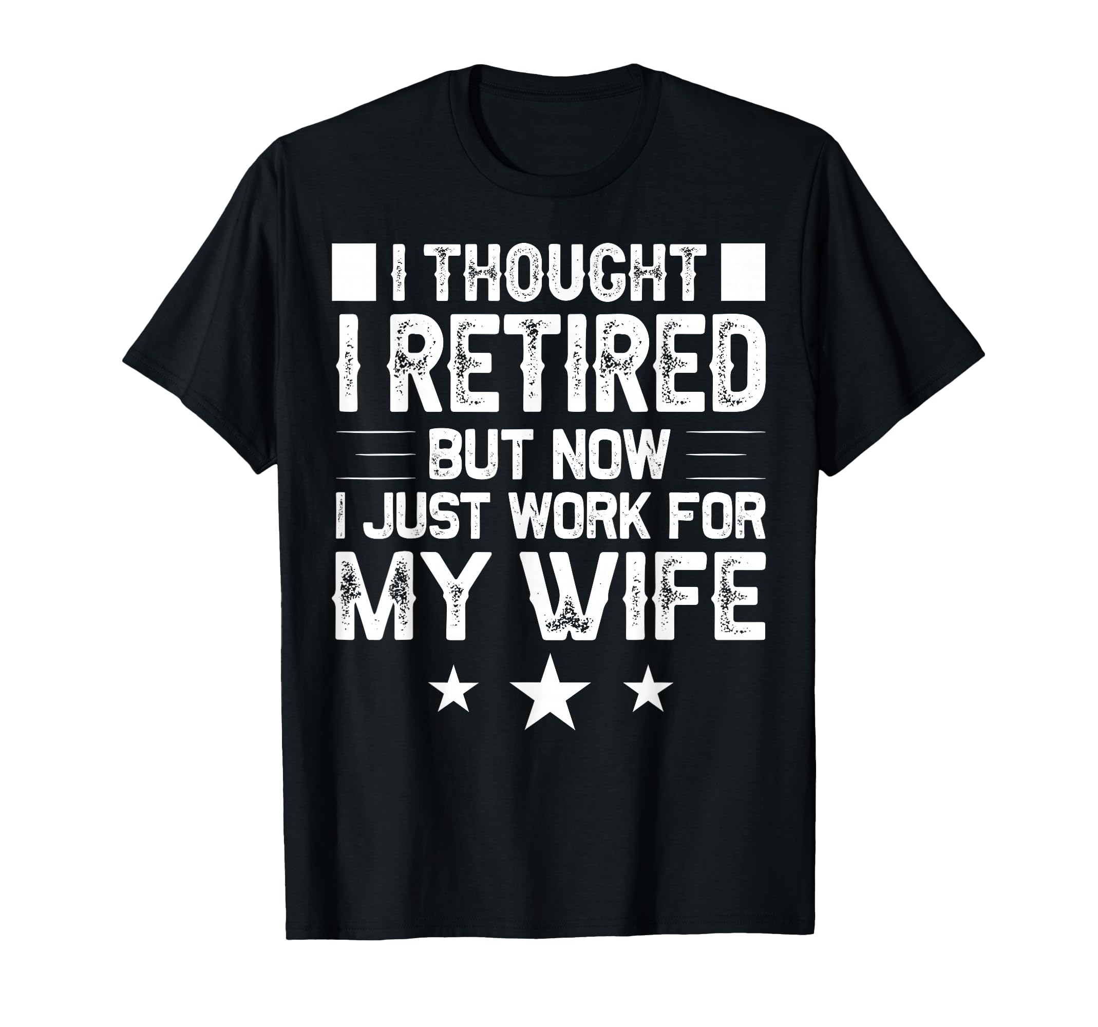 Best Retirement Novelty Gift Retired Humor Quote Funny Retirement Designs Men Dad Bachelor Party Pun Lovers T-Shirt