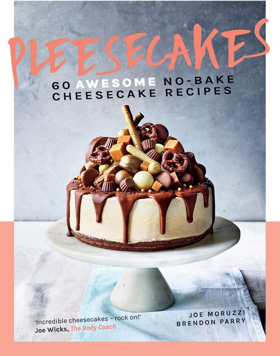 Pleesecakes: 60 AWESOME no-bake cheesecake recipes