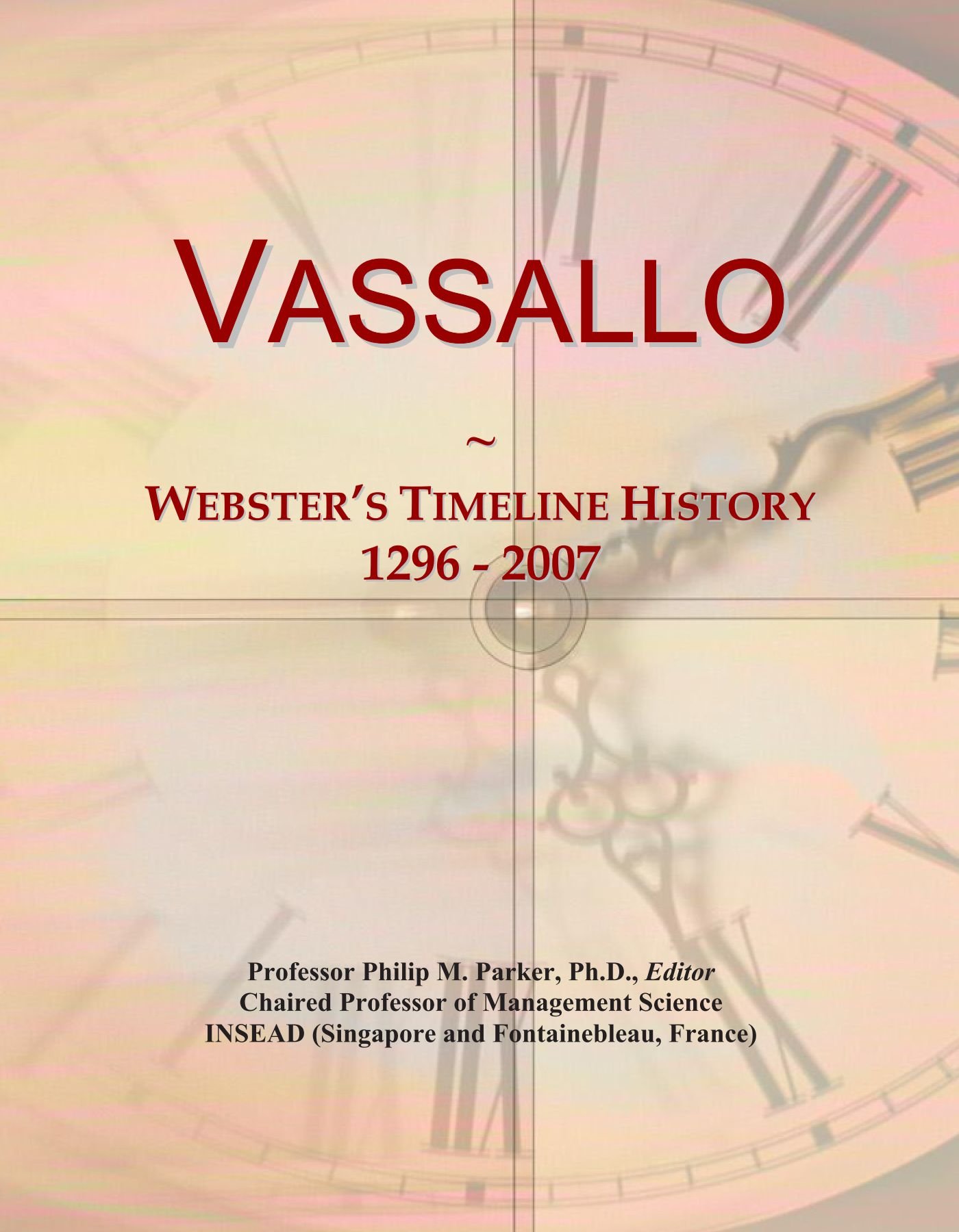 Vassallo: Webster's Timeline History, 1296 - 2007