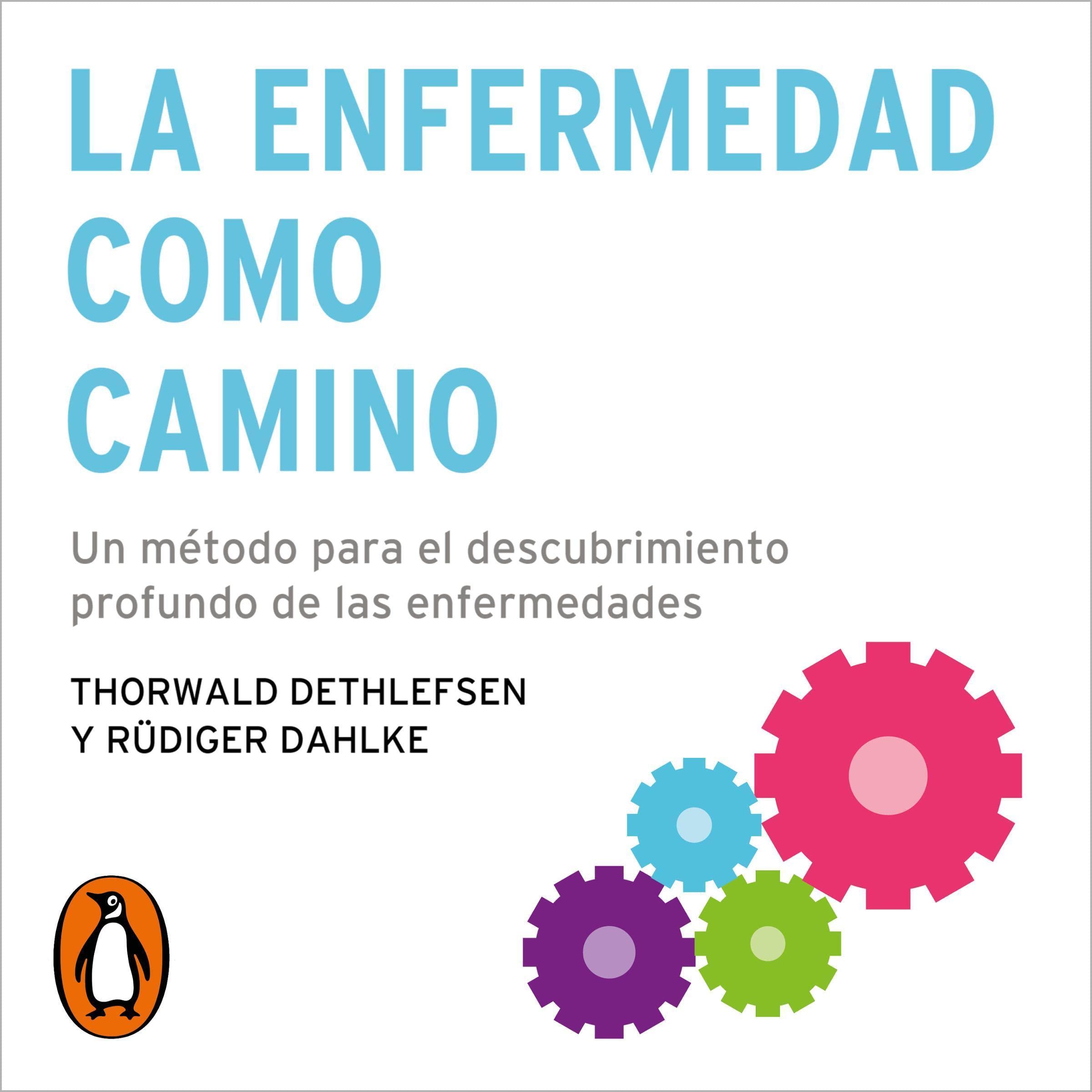 Cover art for La enfermedad como camino [The Disease as a Path]