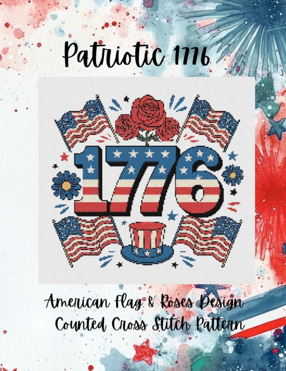 Patriotic 1776: American Flag and Roses Counted Cross Stitch Pattern