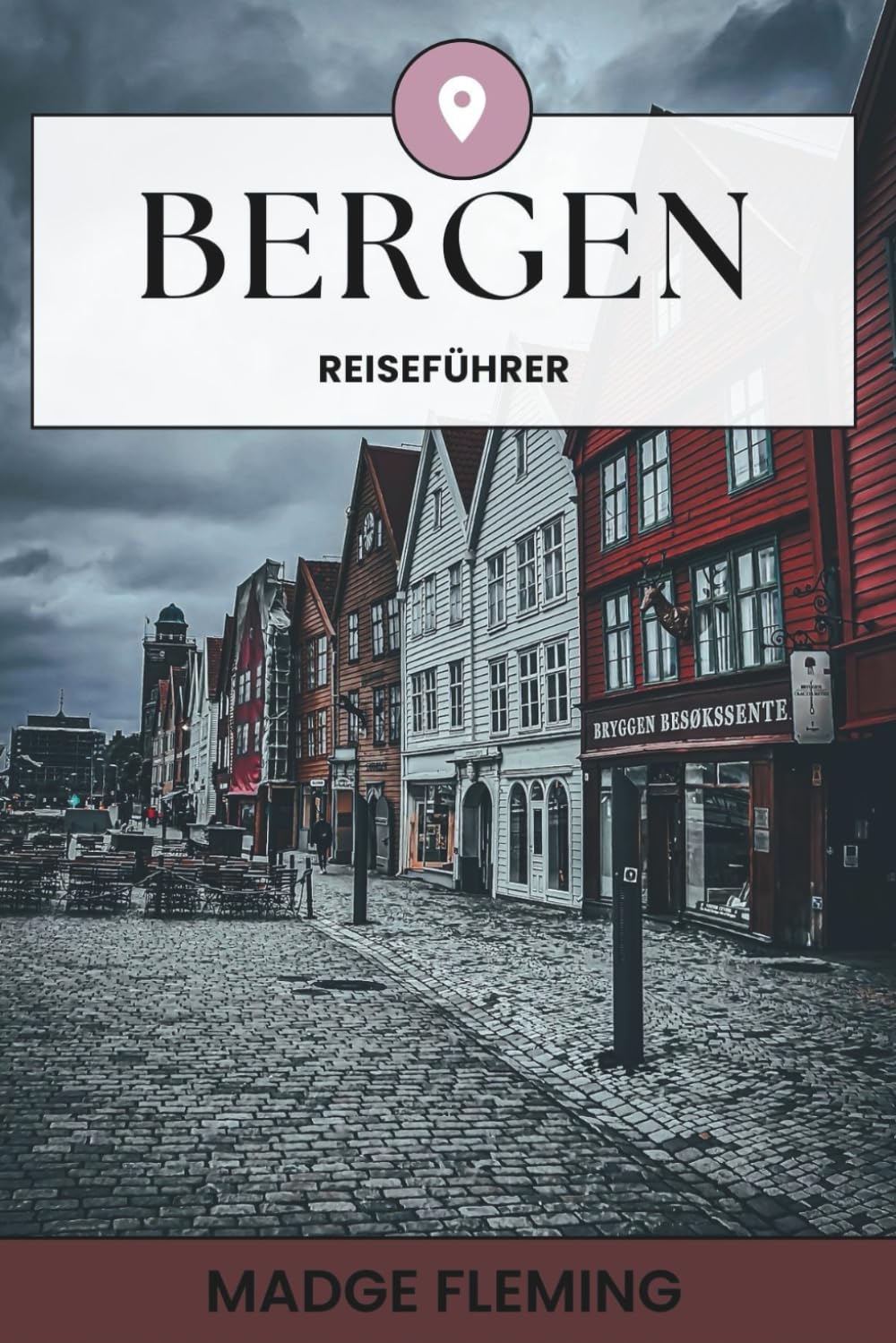 BERGEN REISEFÜHRER: Bergen Reiseführer — Ein praktischer Leitfaden für Besucher