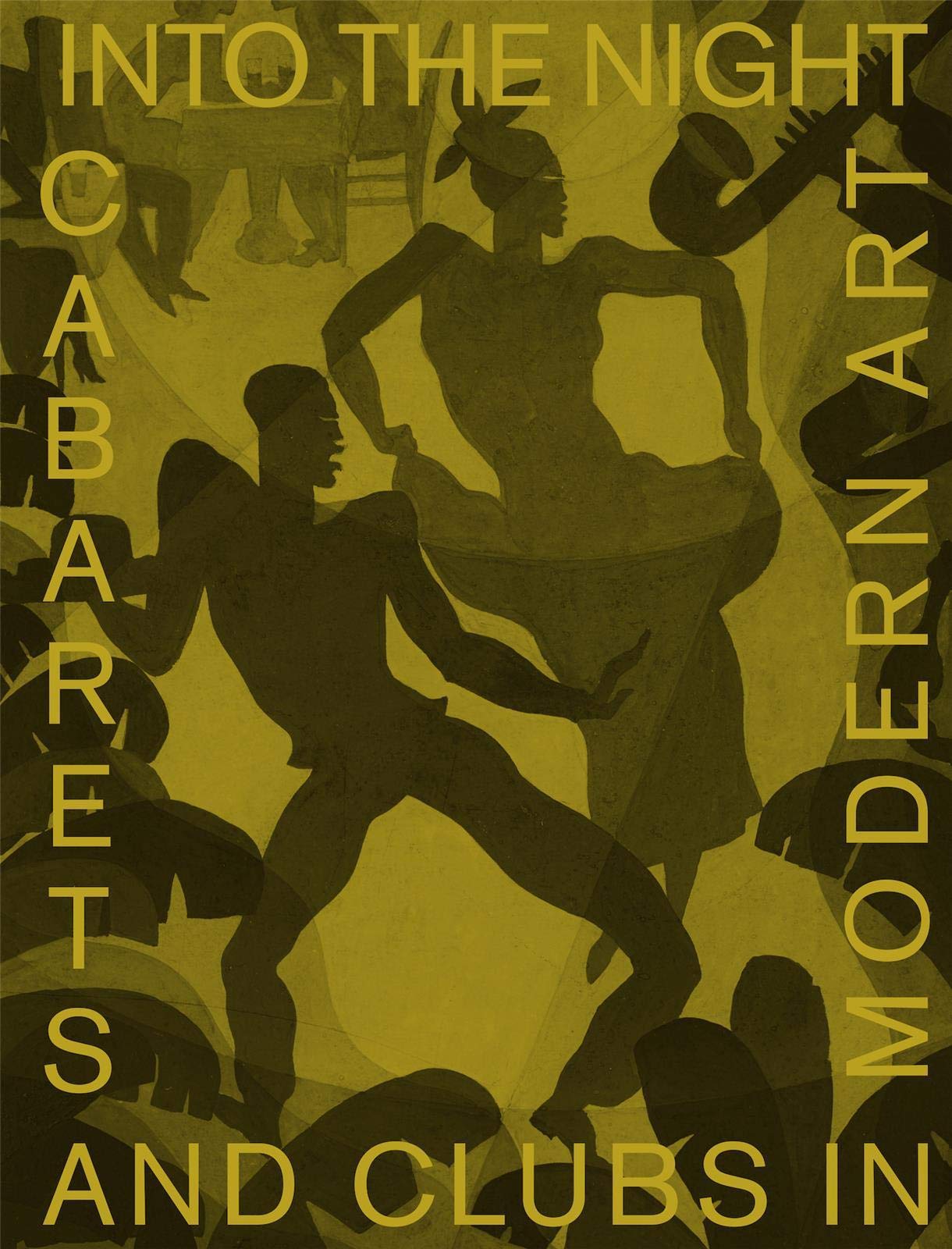 Prestel Into the Night: Cabarets and Clubs in Modern Art