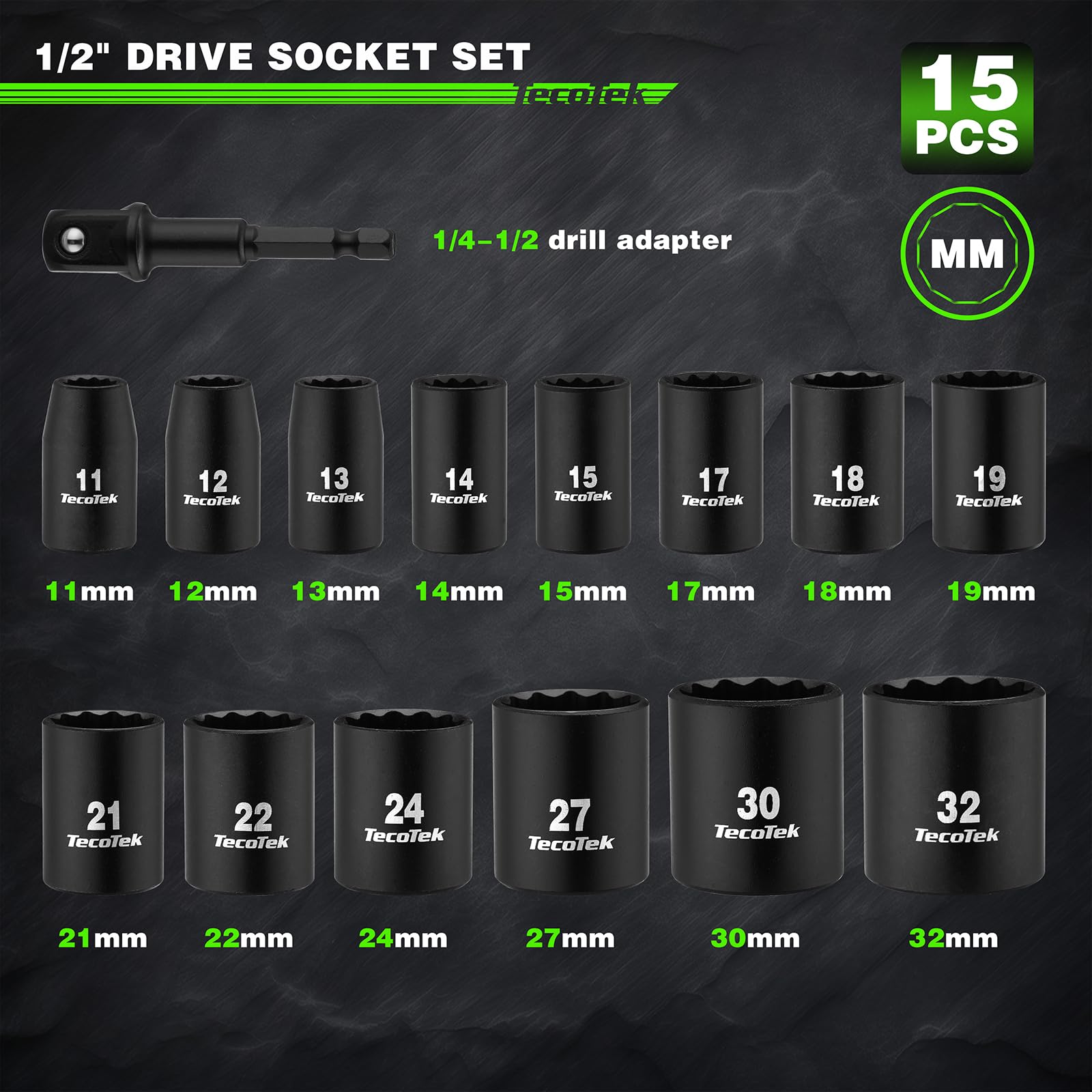TecoTek Juego de 15 llaves de vaso de impacto métricas de 12 puntos de 1/2 pulgada, Cr-V, 11 mm a 32 mm, adaptador de enchufe de taladro de 1/2 pulgada, Herramientas